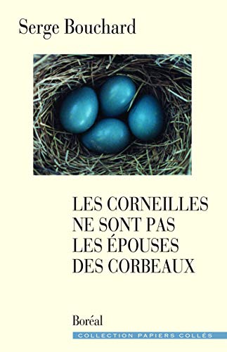 Stock image for Les Corneilles ne sont pas les pouses des corbeaux for sale by Books Unplugged