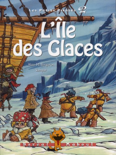 Beispielbild fr Ile de Glaces - les Petits Pirates 2 (l') zum Verkauf von medimops