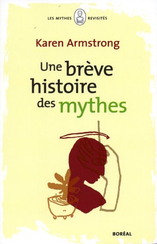 Beispielbild fr Une brve histoire des mythes zum Verkauf von Librairie Le Nord