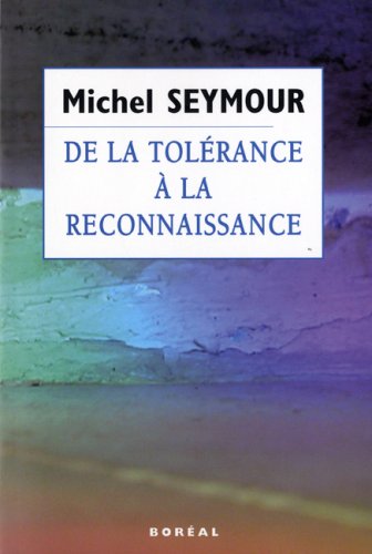 9782764605738: De la Tolerance a la Reconnaissance : une Theorie Liberale des Dr