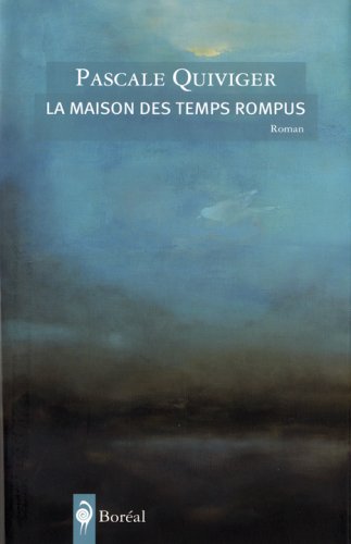 Beispielbild fr Maison des Temps Rompus zum Verkauf von Better World Books