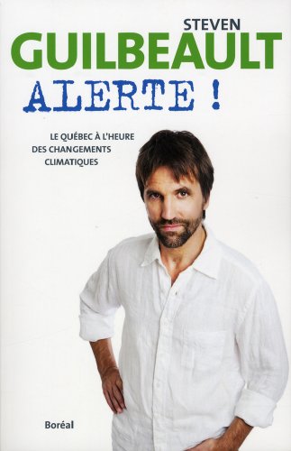 Imagen de archivo de Alerte! : Le Qubec  L'heure des Changements Climatiques a la venta por Better World Books