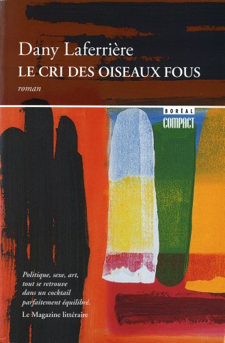 9782764620304: Le Cri des oiseaux fous (Boral Compact) (French Edition)