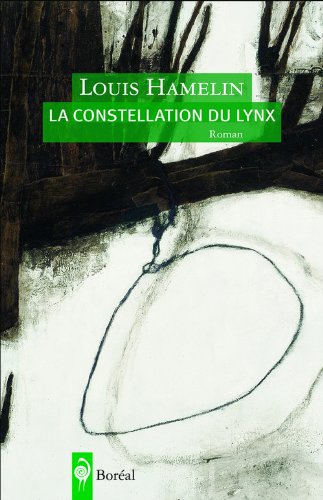 Beispielbild fr La constellation du lynx (French Edition) zum Verkauf von ThriftBooks-Atlanta