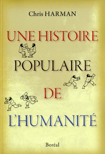 9782764621660: Une histoire populaire de l'humanit: De l'ge de pierre au nouveau millnaire