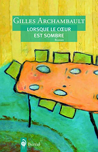 Imagen de archivo de Lorsque le Cur Est Sombre a la venta por Better World Books