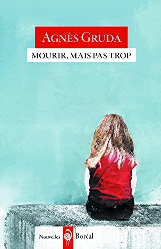 Beispielbild fr Mourir, mais pas trop (FICTION) (French Edition) zum Verkauf von Better World Books