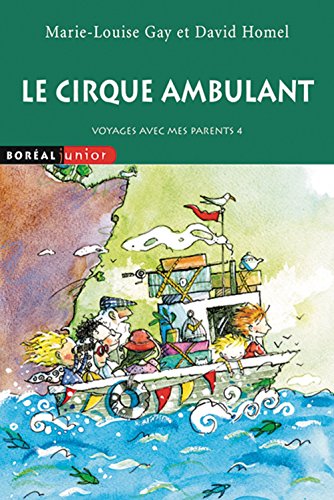 Stock image for Cirque ambulant (Le): Voyages avec mes parents 4 for sale by Better World Books: West
