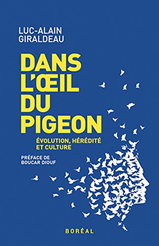 Stock image for Dans l'oeil du pigeon: ?volution, h?r?dit? et cult for sale by medimops