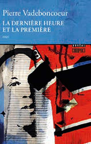 Stock image for Dernire heure et la premire for sale by Librairie La Canopee. Inc.