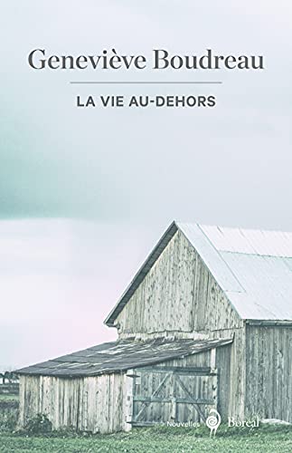 Beispielbild fr Vie au-dehors (La) zum Verkauf von Librairie La Canopee. Inc.