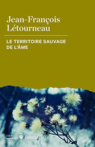 Beispielbild fr Territoire sauvage de l'me (Le) zum Verkauf von Librairie La Canopee. Inc.