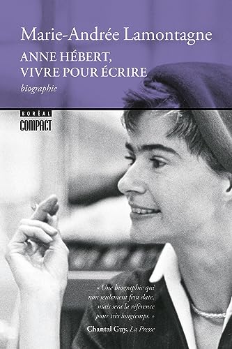 Beispielbild fr Anne Hbert, vivre pour crire zum Verkauf von Librairie La Canopee. Inc.