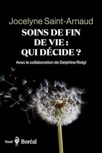 Beispielbild fr Soins de fin de vie : qui dcide? zum Verkauf von Librairie La Canopee. Inc.