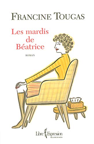 9782764801376: Les Mardis de Batrice