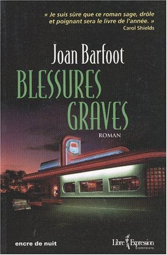 9782764801451: Blessures graves