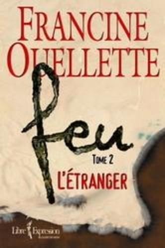 Beispielbild fr Feu: L' tranger tome II zum Verkauf von ThriftBooks-Atlanta