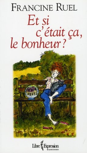 Beispielbild fr Et si c'tait a, le bonheur ? zum Verkauf von Librairie Le Nord