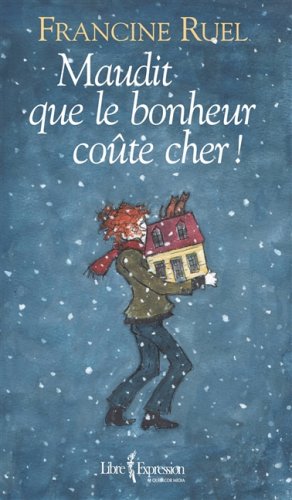 Stock image for Maudit Que le Bonheur Cote Cher! for sale by Better World Books