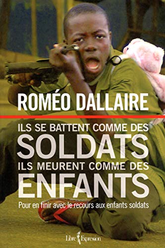 Stock image for ils se battent comme des soldats, ils meurent comme des enfants for sale by Chapitre.com : livres et presse ancienne