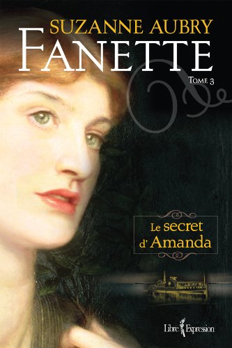 Beispielbild fr FANETTE T3 -LE SECRET D'AMANDA zum Verkauf von ThriftBooks-Dallas