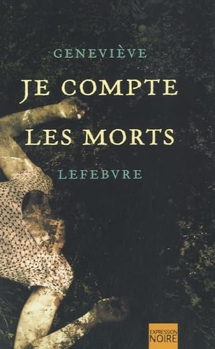 9782764803769: Je compte les morts (French Edition)
