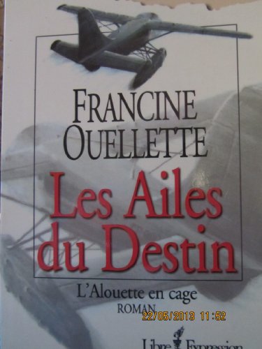 9782764803851: Les ailes du destin