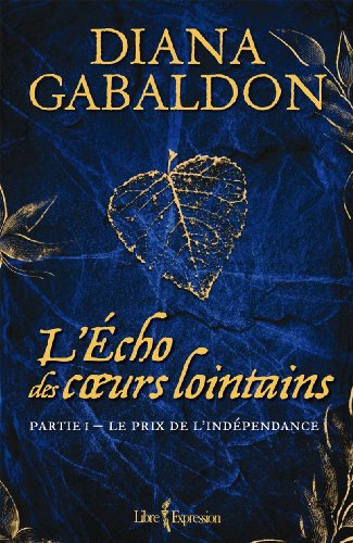 Imagen de archivo de cho Des Coeurs Lointains: Partie 1 - Le Prix De L'indpendance [paperback] a la venta por RECYCLIVRE