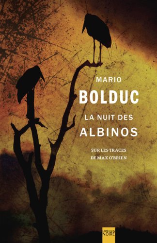 Stock image for Nuit des Albinos : Une Enqute de Max O'Brien for sale by Better World Books