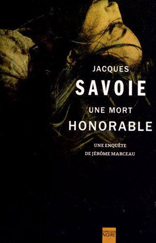 Beispielbild fr Une mort honorable: Une enque?te de Je?ro?me Marceau zum Verkauf von Alplaus Books