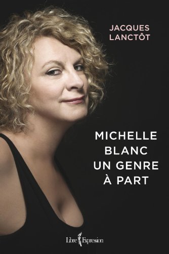 Stock image for Michelle Blanc : un genre  part for sale by ThriftBooks-Dallas