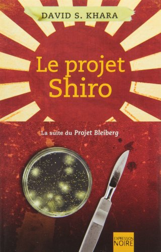 Beispielbild fr Le Projet Shiro zum Verkauf von Irish Booksellers