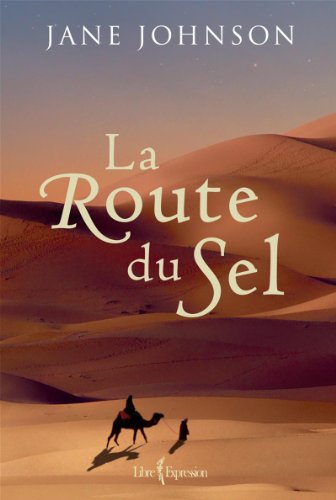 Beispielbild fr La Route du Sel zum Verkauf von Better World Books