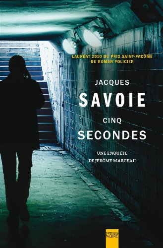 9782764807613: Cinq secondes : une enquete de jerome marceau