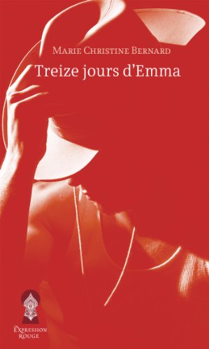 Beispielbild fr Treize Jours D'Emma zum Verkauf von Better World Books