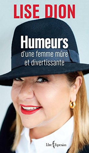 Stock image for Humeurs d'une femme mure et divertissante for sale by Bay Used Books