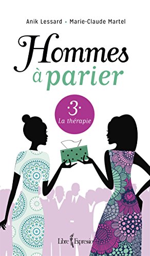 9782764809495: Hommes  parier, tome 3: La thrapie (Hommes A Par