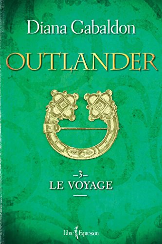 Stock image for Outlander T.03 Le voyage for sale by Better World Books