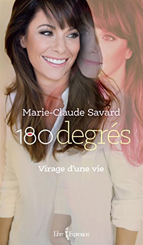 Stock image for 180 degrs: Virage d'une vie (French Edition) for sale by Better World Books