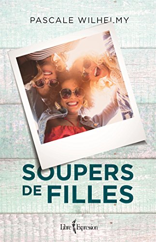 Stock image for Soupers de Filles for sale by medimops
