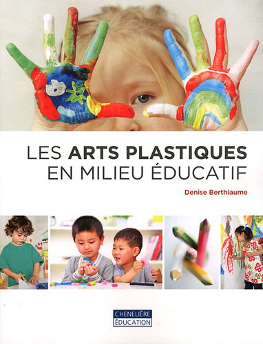 Beispielbild fr Les arts plastiques en milieu ducatif zum Verkauf von Gallix