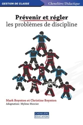 PREVENIR ET REGLER LES PROBLEMES DE DISCIPLINE (9782765025245) by BOYNTON