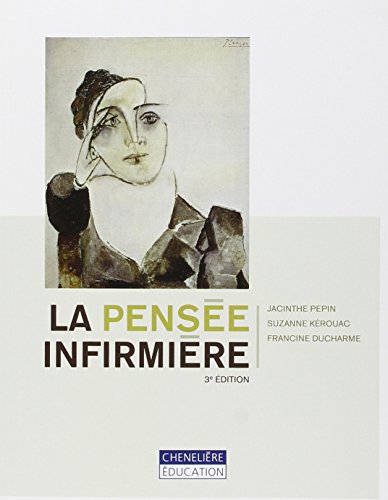 Beispielbild fr LA PENSEE INFIRMIERE (3 ED) (BEAUCHEMIN EDITEUR) zum Verkauf von GF Books, Inc.