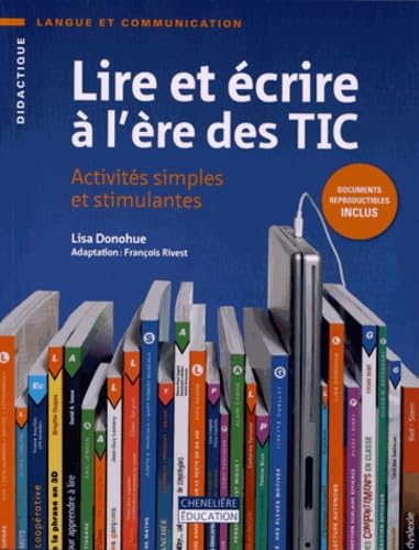 LIRE ET ECRIRE A L'ERE DES TIC (9782765033455) by DONOHUE