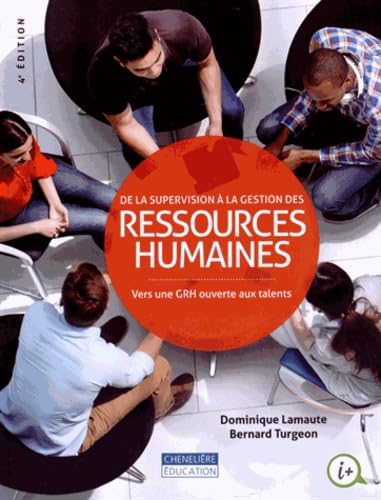 Stock image for De la supervision  la gestion des ressources humaines: Vers une GRH ouverte aux talents for sale by Buchpark