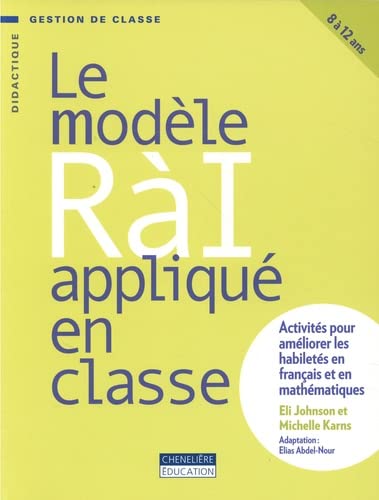 9782765049487: Le modele RI appliqu en classe