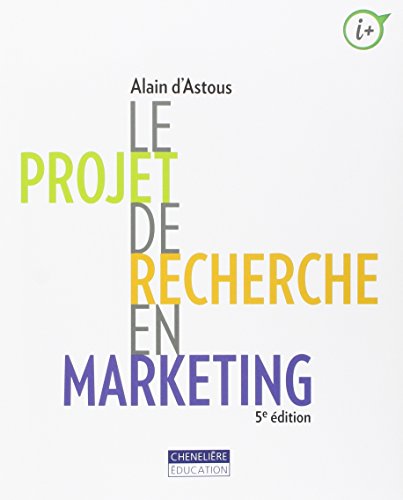 Stock image for Le projet de recherche en marketing Astous, Alain d' for sale by BIBLIO-NET