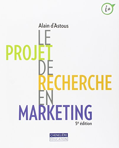 9782765049715: Le projet de recherche en marketing