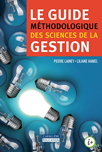 Beispielbild fr Le guide mthodologique des sciences de la gestion zum Verkauf von Gallix
