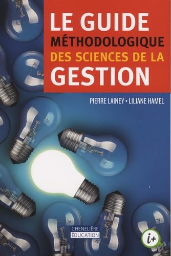 9782765051596: Le guide mthodologique des sciences de la gestion